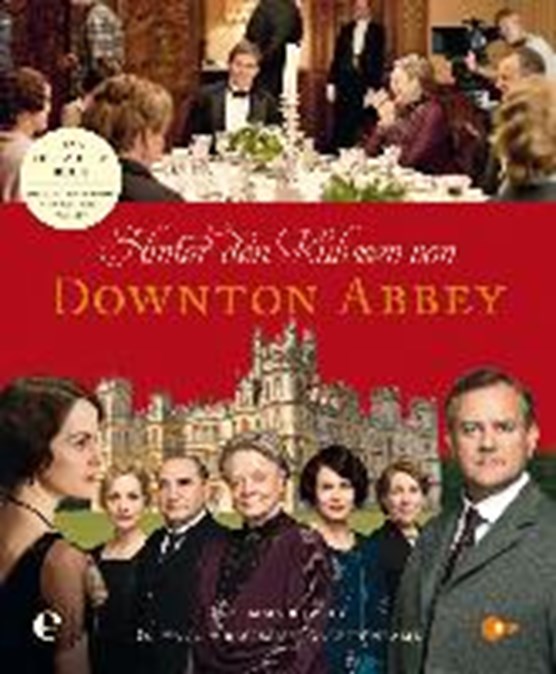 Hinter den Kulissen von Downton Abbey