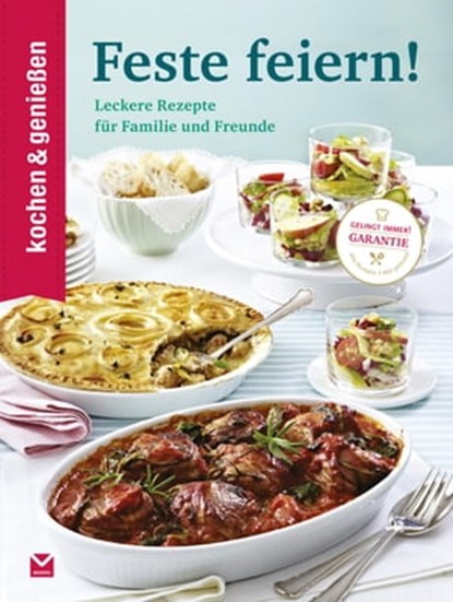 K&G - Feste feiern!, kochen & genießen - Ebook - 9783841903990