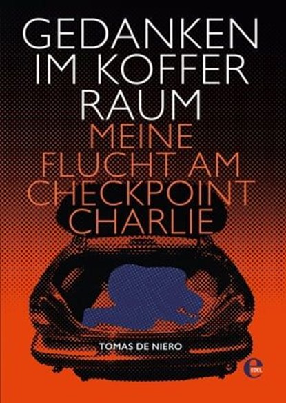 Gedanken im Kofferraum, Tomas de Niero - Ebook - 9783841904096