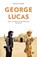George Lucas, Brian Jay Jones - Gebonden - 9783841905574