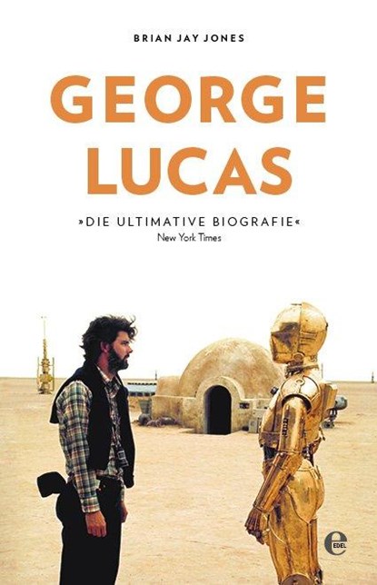 George Lucas, Brian Jay Jones - Gebonden - 9783841905574