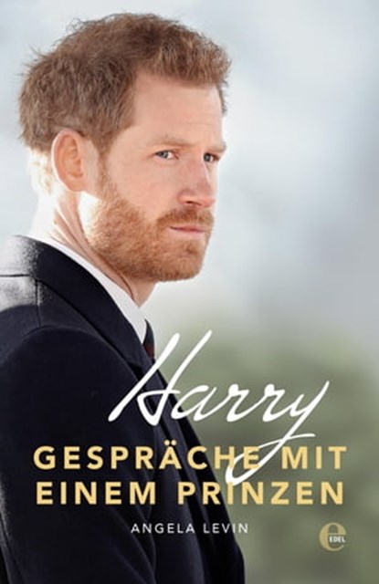 Harry - Gespräche mit einem Prinzen, Angela Levin - Ebook - 9783841906410