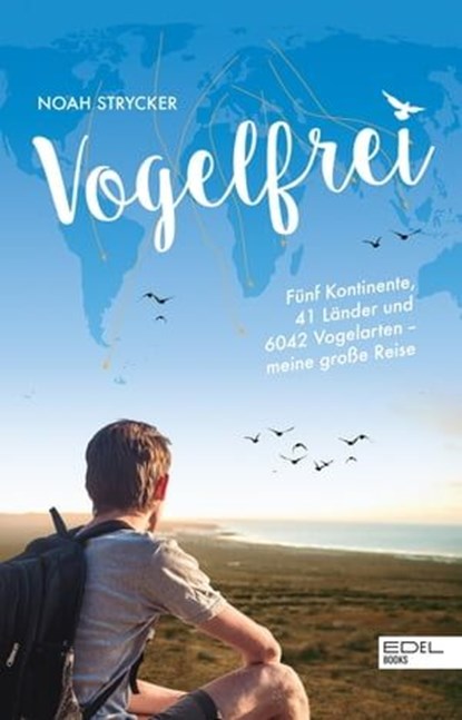 Vogelfrei, Noah Strycker - Ebook - 9783841906670