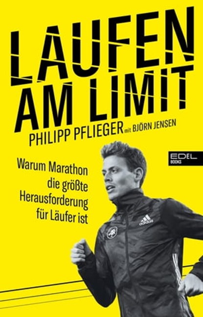Laufen am Limit, Philipp Pflieger ; Björn Jensen - Ebook - 9783841906892