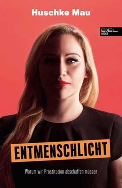 Entmenschlicht, Huschke Mau - Ebook - 9783841907950
