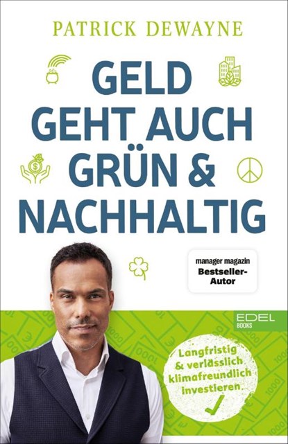 Geld geht auch grün & nachhaltig, Patrick Dewayne - Paperback - 9783841907998