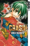Fujiwara, Y: Crash! 06 | Fujiwara, Yuka ; Keerl, Alexandra | 