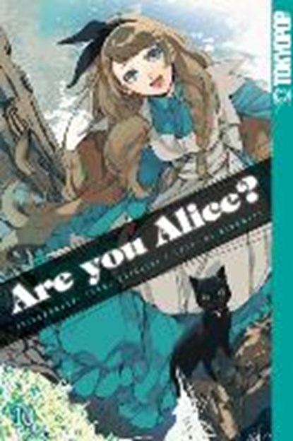 Ninomiya, A: Are you Alice? 10, NINOMIYA,  Ai ; Katagiri, Ikumi - Paperback - 9783842012981