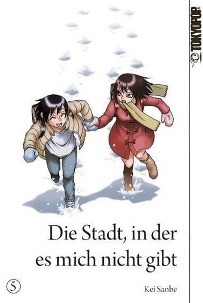 Die Stadt, in der es mich nicht gibt 05, Kei Sanbe - Paperback - 9783842016767