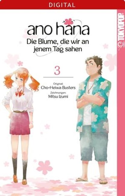 ano hana - Die Blume, die wir an jenem Tag sahen 03, Mitsu Izumi - Ebook - 9783842036468