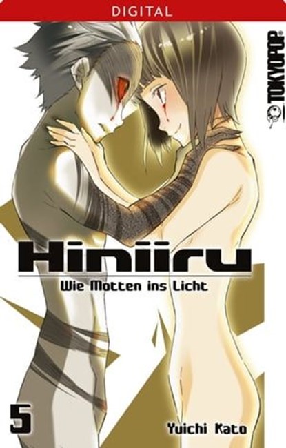 Hiniiru - Wie Motten ins Licht 05, Yuichi Kato - Ebook - 9783842041295