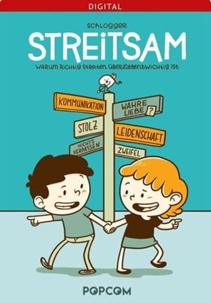 Streitsam: Warum richtig Streiten überliebenswichtig ist, Johanna Schlogger Baumann - Ebook - 9783842042506