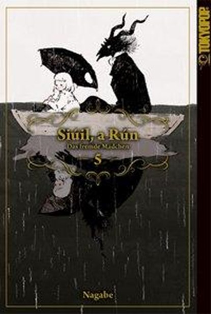 Siúil, a Rún - Das fremde Mädchen 05, Nagabe - Paperback - 9783842048997