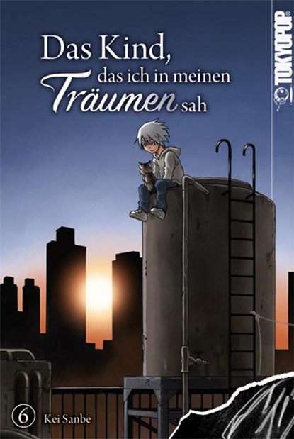 Das Kind, das ich in meinen Träumen sah 06, Kei Sanbe - Paperback - 9783842079441