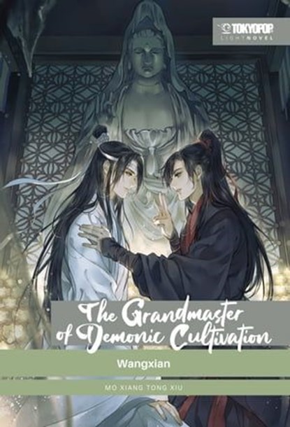 The Grandmaster of Demonic Cultivation – Light Novel 04, Mo Xiang Tong Xiu - Ebook - 9783842080164