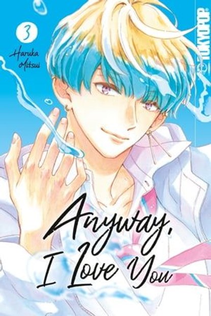 Anyway, I Love You, Band 03, Haruka Mitsui - Ebook - 9783842085268