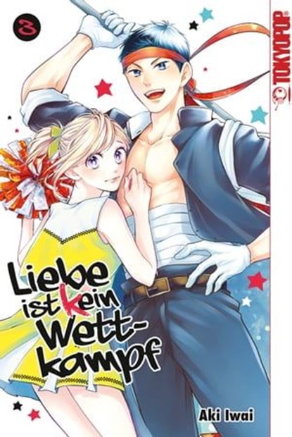 Liebe ist (k)ein Wettkampf, Band 03, Aki Iwai - Ebook - 9783842086104