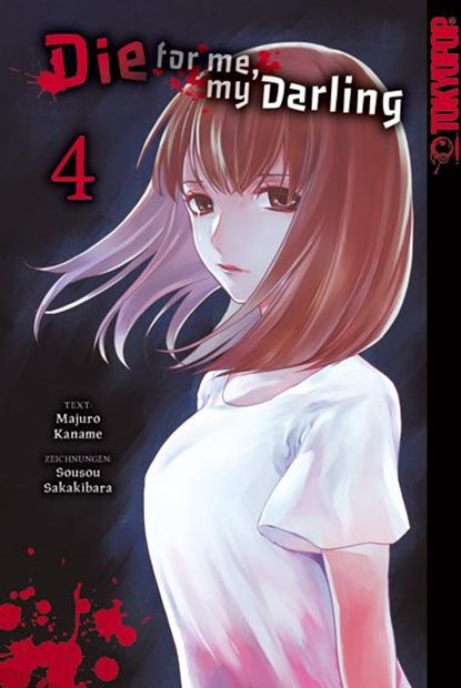 Die for me, my Darling 04, Majuro Kaname ; Sousou Sakakibara - Paperback - 9783842090682