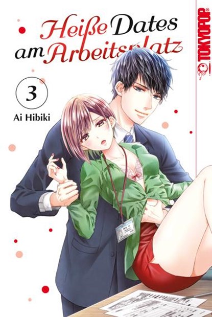 Heiße Dates am Arbeitsplatz 03, Ai Hibiki - Paperback - 9783842091207