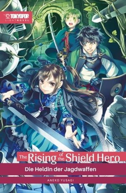 The Rising of the Shield Hero – Light Novel 08, Aneko Yusagi - Ebook - 9783842093218