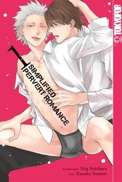 Simplified Pervert Romance, Band 01, Neg Sekihara ; Nanako Semori - Ebook - 9783842093263