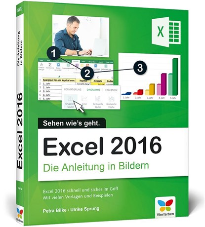 Excel 2016 - Die Anleitung in Bildern, Petra Bilke ; Ulrike Sprung - Paperback - 9783842101876