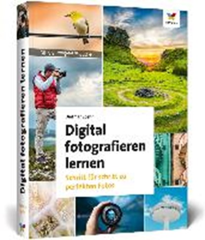 Digital fotografieren lernen, SPEHR,  Dietmar - Paperback - 9783842102316