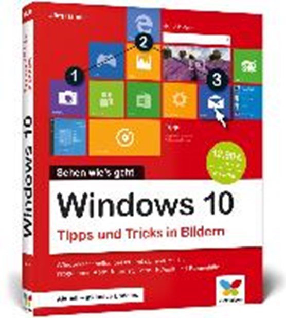 Windows 10 - Tipps und Tricks in Bildern
