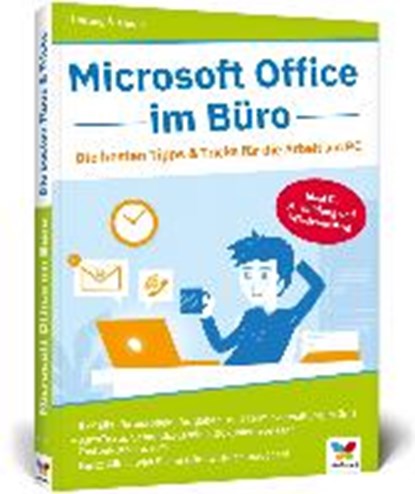 Microsoft Office im Büro, HEITING,  Mareile ; Thiele, Carsten - Gebonden - 9783842104266