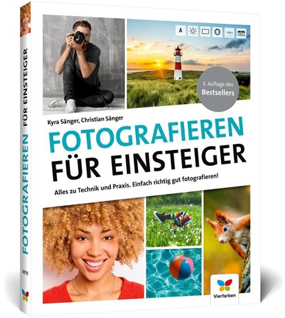 Fotografieren für Einsteiger, Kyra Sänger ; Christian Sänger - Gebonden - 9783842109704