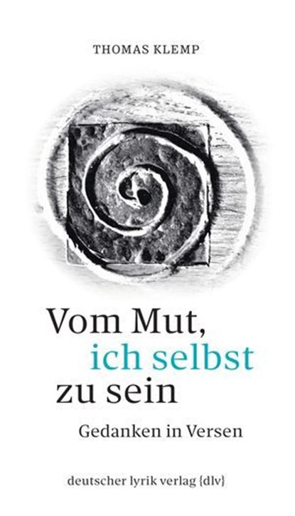 Vom Mut, ich selbst zu sein, Thomas Klemp - Ebook - 9783842200463