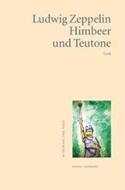 Himbeer und Teutone, niet bekend - Paperback - 9783842239388