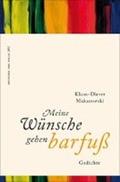 Meine Wünsche gehen barfuß, MAKAROWSKI,  Klaus-Dieter - Paperback - 9783842245945