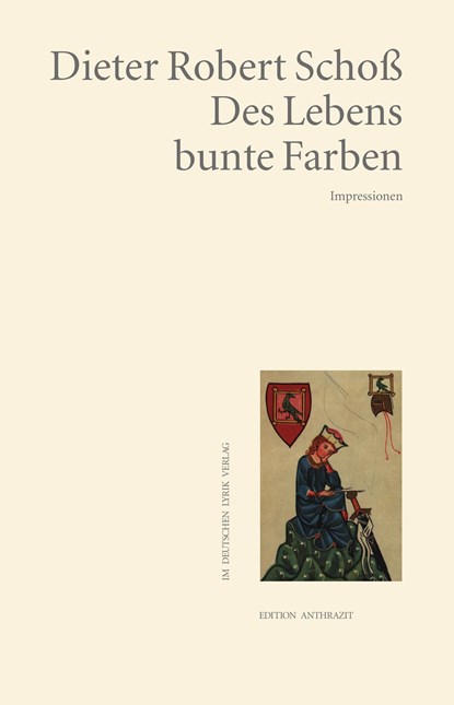 Des Lebens bunte Farben, Dieter Robert Schoß - Paperback - 9783842248175
