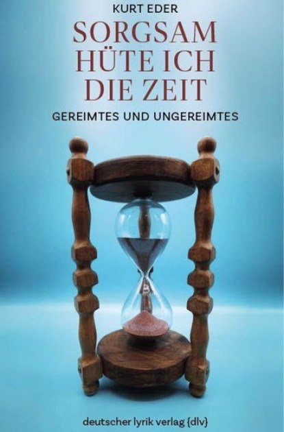 Sorgsam hüte ich die Zeit, Kurt Eder - Paperback - 9783842250420