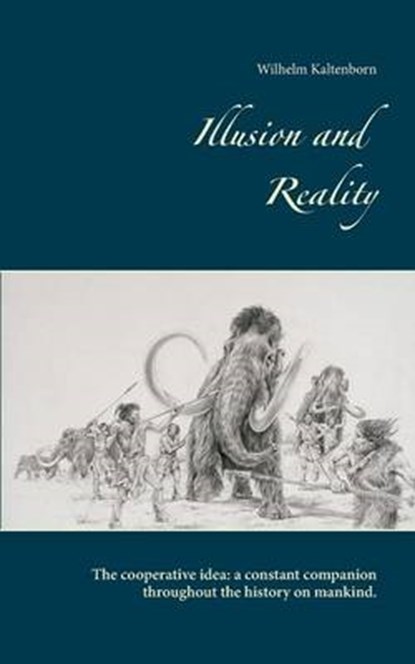 Illusion and Reality, KALTENBORN,  Wilhelm - Paperback - 9783842366329