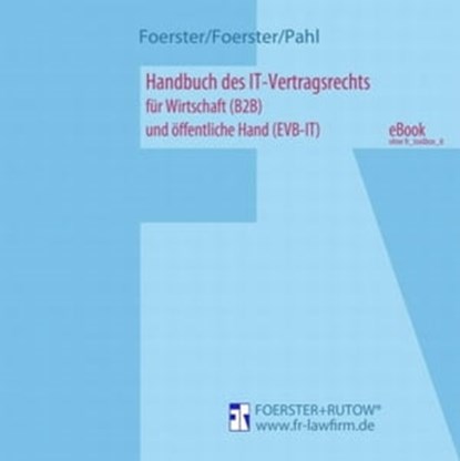 Handbuch des IT-Vertragsrechts, Viktor Foerster ; Tibor Foerster ; Tim Pahl - Ebook - 9783842411715