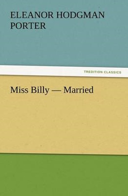 Miss Billy - Married, Porter, Eleanor Hodgman - Paperback - 9783842426566
