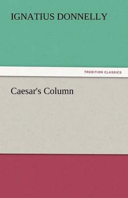 Caesar's Column, Donnelly, Ignatius - Paperback - 9783842446113