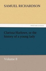 Clarissa Harlowe, or the History of a Young Lady - Samuel Richardson - 9783842449688