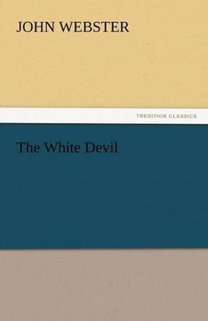 The White Devil, Webster, John - Paperback - 9783842451018