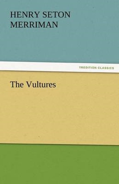 The Vultures, Merriman, Henry Seton - Paperback - 9783842453159
