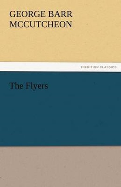 The Flyers, McCutcheon, George Barr - Paperback - 9783842460034