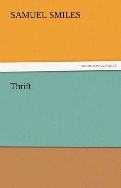 Thrift, Smiles, Samuel - Paperback - 9783842475656