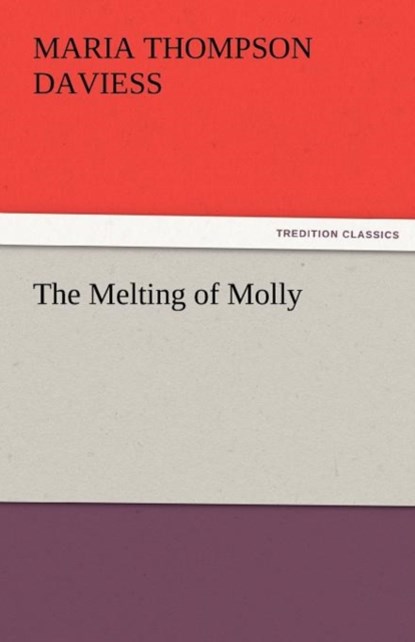 The Melting of Molly, Maria Thompson Daviess - Paperback - 9783842479524