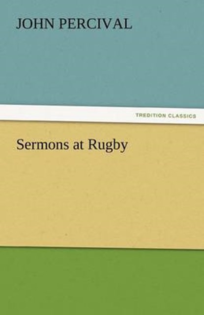 Sermons at Rugby, Percival, John - Paperback - 9783842482531