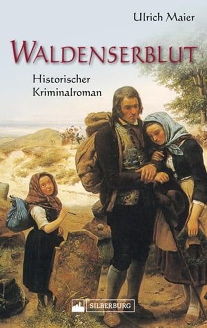 Waldenserblut. Historischer Kriminalroman, Ulrich Maier - Ebook - 9783842518469