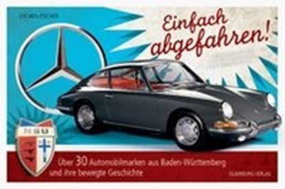 Einfach abgefahren, FISCHER,  Jochen - Paperback - 9783842520370