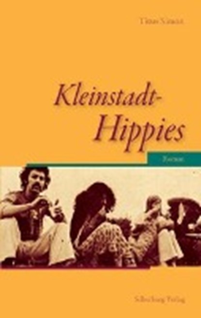 Kleinstadt-Hippies, SIMON,  Titus - Paperback - 9783842520547