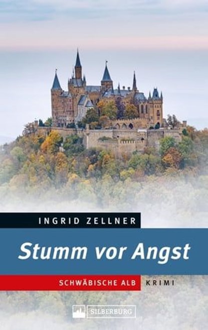 Stumm vor Angst. Schwäbische-Alb-Krimi., Ingrid Zellner - Ebook - 9783842522831